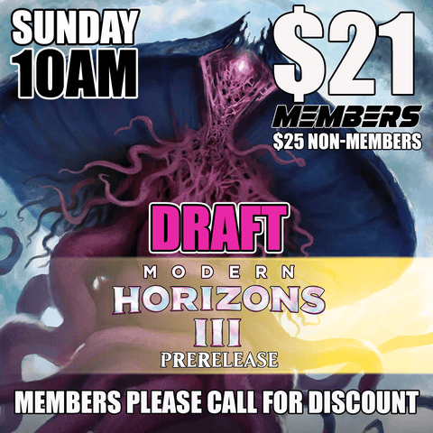 #N Modern Horizons 3 Prerelease - Sunday 10am (Draft)